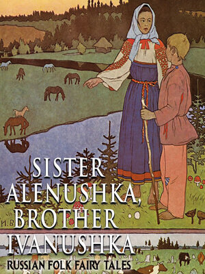 cover image of Sister Alenushka, brother Ivanushka